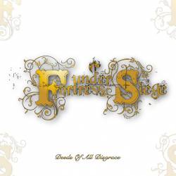 Fortress Under Siege : Deeds of All Disgrace